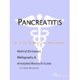 Pancreatitis - A Medical Dictionary, Bibliography, and Annotated Research Guide to Internet References